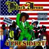 Blackjesus Yoshua - Blackjesus 4 President